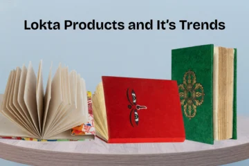 Lokta Products and its Trends